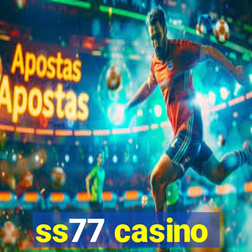 ss77 casino